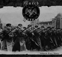 March Of Heroes : March for Glory